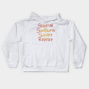 Sunrise Sunburn Sunset Repeat Kids Hoodie